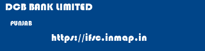 DCB BANK LIMITED  PUNJAB     ifsc code